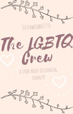 The LGBTQ crew