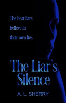 The Liar's Silence (Chasing Illusions #2) | A Novel (On Hold) 