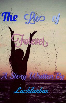 The lie of forever //Sequel to Girl In Pieces//