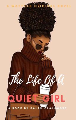 The Life Of A Quiet Girl✅