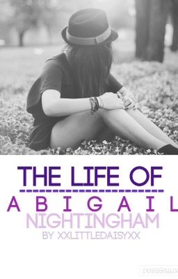 The Life of Abigail Nightingham