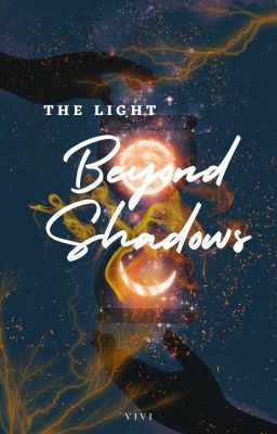 The Light Beyond Shadows