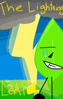 The Lighting Leaf (BFB) [CANCELLED]