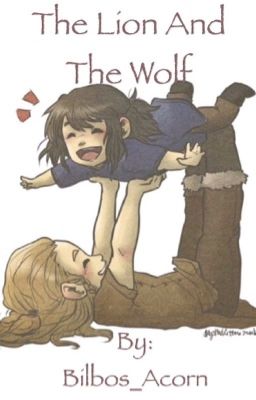 The Lion And The Wolf (Kili and Fili Stories)