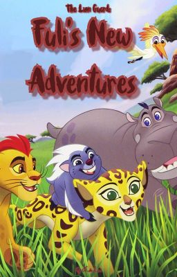 The Lion Guard: Fuli's New Adventures (discontinued for now)