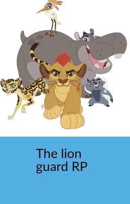 The lion guard/lion Kings rp