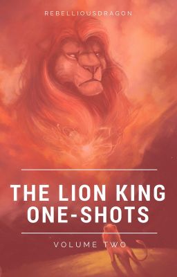 The Lion King One-shots [Volume Two]