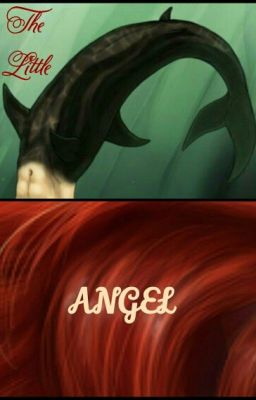 The Little Angel (Phantom of the Opera/The Little Mermaid)