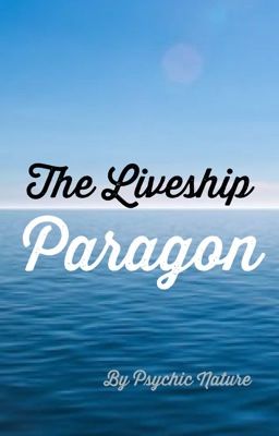 The Liveship Paragon