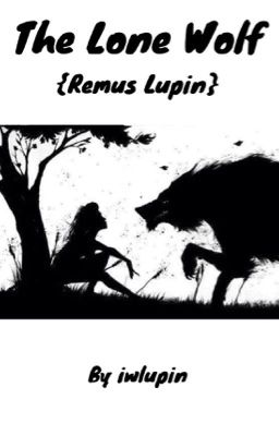 The Lone Wolf {Remus Lupin}