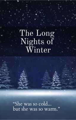 The Long Nights of Winter