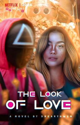 THE LOOK OF LOVE            •          kang dae-ho (Squid Game)