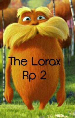 The Lorax Rp 2