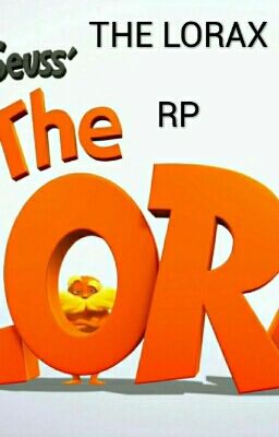 THE LORAX RP