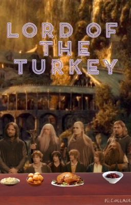 The Lord of the Turkey [The Lord of the Rings]