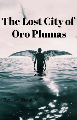 The Lost City of Oro Plumas