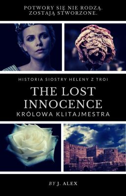 The Lost Innocence || Królowa Klitajmestra (Greek Mythology one-shot)