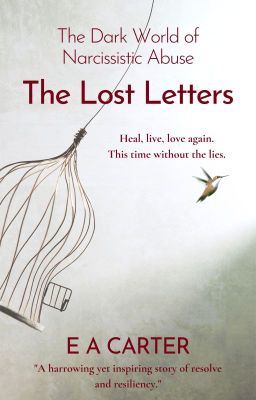 The Lost Letters: The Dark World of Narcissistic Abuse