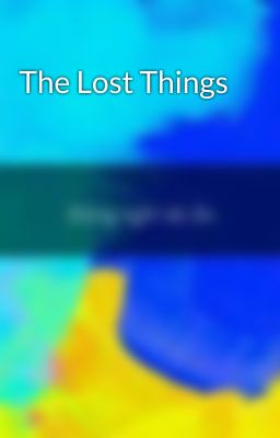 The Lost Things 