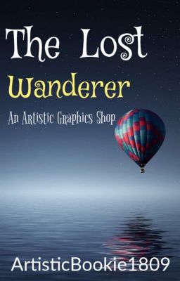 The Lost Wanderer || An Artistic Graphics Shop