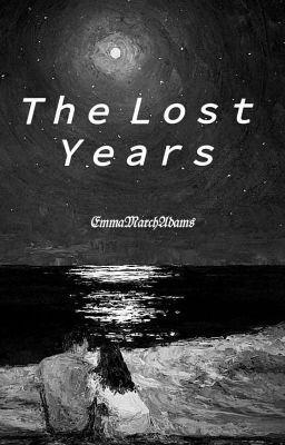 The Lost Years(𝙳.𝚈.𝙲.𝙼 P𝚛𝚎𝚚𝚞𝚎𝚕)