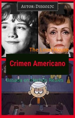 The Loud House: Crimen Americano (Basada en Hechos Reales)