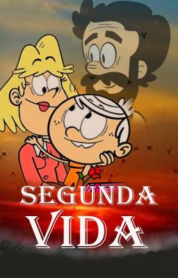 The loud house -La segunda Vida-