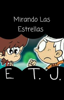 The Loud House: Mirando Las Estrellas...