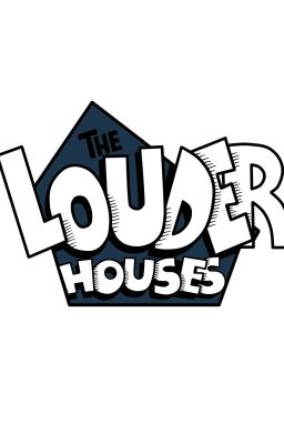 The Louder Houses (Eng)