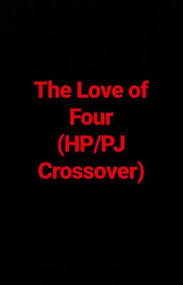 The Love of Four(HP/PJ crossover) 