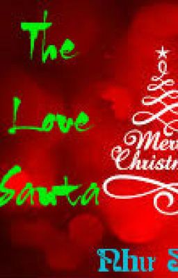 THE LOVE SANTA~ Như Song ~