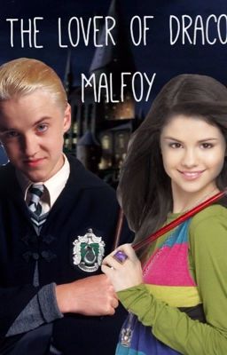 The lover of Draco Malfoy