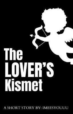 The Lover's Kismet (WriCon Entry)