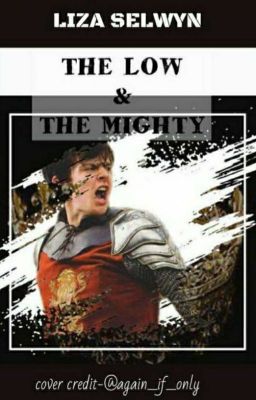 The Low and The Mighty (Coming soon)