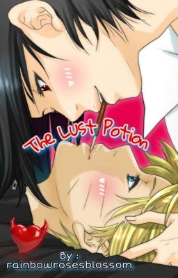 The Lust Potion ¦¦ SasuNaru (uncensored) ¦¦ Yaoi   