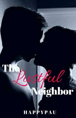 The Lustful Neighbor | R-18