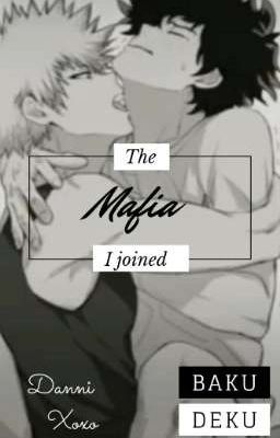 The Mafia I Joined {BakuDeku Under Edit}