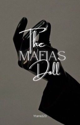 The Mafia's Doll.