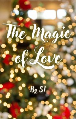 The Magic of Love