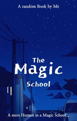 The Magic School