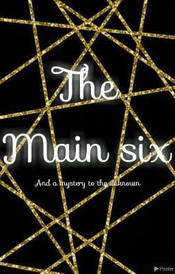 The Main six [ season 1]