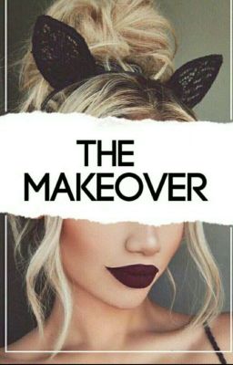 The Makeover 