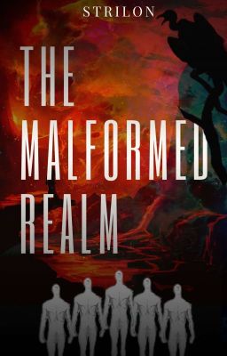 THE MALFORMED REALM