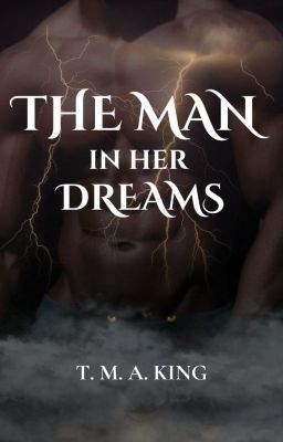 The Man in Her Dreams (Completed)