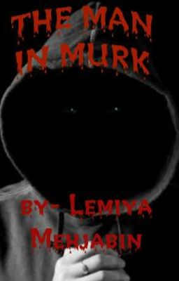 THE MAN IN MURK