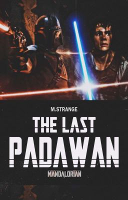 The Mandalorian -  The Last Padawan