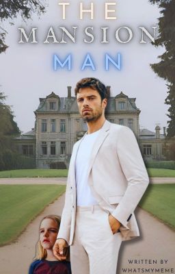 The Mansion Man