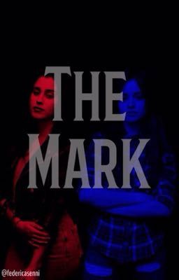 The Mark {Camren}