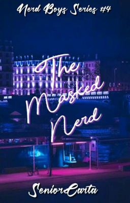 The Masked Nerd (Nerd Boys Series #4)