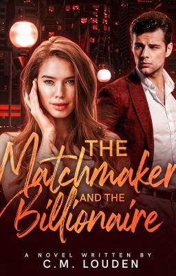 The Matchmaker and the Billionaire (MBBC#11)